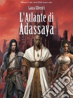 L&apos;atlante di Adassaya. E-book. Formato EPUB ebook