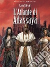 L&apos;atlante di Adassaya. E-book. Formato EPUB ebook