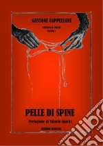 Pelle di spineVolume I. E-book. Formato EPUB