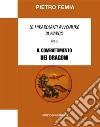 Le mirabolanti avventure di Marco. Volume 2Il combattimento dei Dragoni. E-book. Formato EPUB ebook