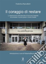 Il coraggio di restare. E-book. Formato EPUB ebook