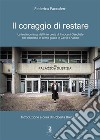 Il coraggio di restare. E-book. Formato EPUB ebook di Federica Paccaferri