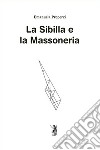 La Sibilla e la Massoneria. E-book. Formato EPUB ebook