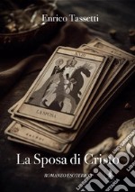 La Sposa di CristoL&apos;ultimo mistero. E-book. Formato EPUB