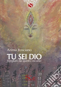 Tu sei DioSvegliati da questo incubo. E-book. Formato EPUB ebook