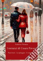 I romanzi di Cesare PavesePaesi tuoi - La spiaggia - Il compagn. E-book. Formato EPUB ebook