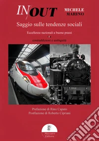 In Out - Saggio sulle tendenze socialiEccellenze nazionali e buone prassi tra contraddizioni e ambiguità. E-book. Formato EPUB ebook