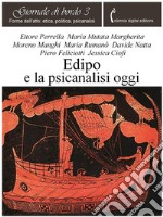 Edipo e la psicanalisi oggi. E-book. Formato PDF ebook