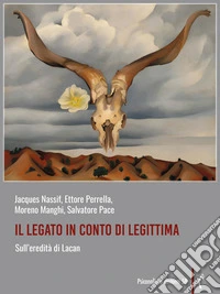 Il legato in conto di legittimaSull’eredità di Lacan. E-book. Formato PDF ebook