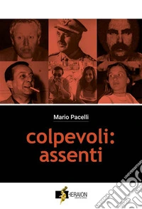 Colpevoli: assenti. E-book. Formato EPUB ebook