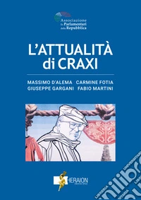 L'attualità di Craxi. E-book. Formato EPUB ebook