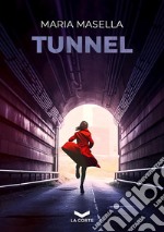 Tunnel. E-book. Formato EPUB ebook