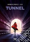 Tunnel. E-book. Formato EPUB ebook