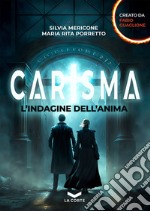 CARISMA: L'Indagine dell'anima. E-book. Formato EPUB