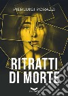 Ritratti di morte. E-book. Formato EPUB ebook