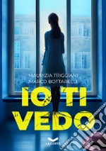 Io ti vedo. E-book. Formato EPUB