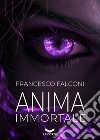 Anima Immortale. E-book. Formato EPUB ebook