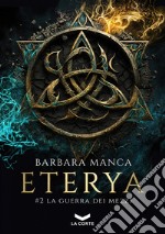 ETERYA #2 - La Guerra dei Mezzi. E-book. Formato EPUB