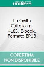 La Civiltà Cattolica n. 4183. E-book. Formato EPUB ebook di  AA.VV.