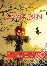 SamhainRiti, Tradizioni e Streghe di Halloween. E-book. Formato EPUB ebook