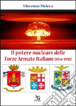 Il potere nucleare delle Forze Armate Italiane. E-book. Formato EPUB ebook