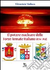 Il potere nucleare delle Forze Armate Italiane. E-book. Formato EPUB ebook