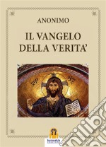 Il Vangelo della Verità. E-book. Formato EPUB ebook