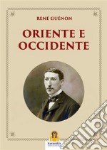 Oriente e Occidente. E-book. Formato EPUB ebook