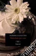 Rabarbaro per cena. E-book. Formato EPUB ebook