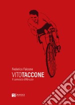 Vito Taccone: Il camoscio d'Abruzzo. E-book. Formato EPUB