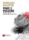 Pane e polvere: Storia, e storie, dei minatori di Capistrello. E-book. Formato EPUB ebook