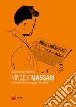 Vincent Massari: Cronache di un abruzzese d'America. E-book. Formato EPUB