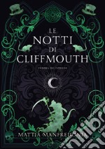 Le notti di Cliffmouth: l'ombra del patrono. E-book. Formato EPUB ebook