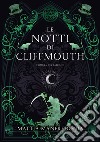 Le notti di Cliffmouth: l'ombra del patrono. E-book. Formato EPUB ebook di Mattia Manfredonia