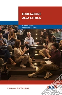 Educazione alla critica. E-book. Formato EPUB ebook