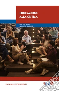 Educazione alla critica. E-book. Formato PDF ebook