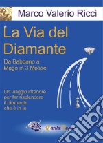 La via del Diamante. E-book. Formato EPUB ebook