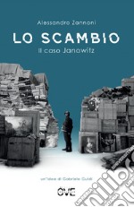 Lo ScambioIl caso Janowitz. E-book. Formato EPUB