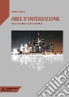 Aree d'interdizioneNo law zone e shadow space. E-book. Formato EPUB ebook di Michele Lanna