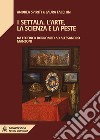 I Settala. L&apos;arte, la scienza e la pesteDa Federico Borromeo ad Alessandro Manzoni. E-book. Formato EPUB ebook