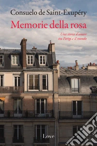 Memorie della rosa. E-book. Formato EPUB ebook