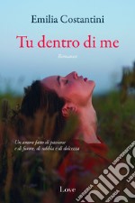 Tu dentro di me. E-book. Formato EPUB