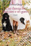 Una damigella, due cani e un gatto. E-book. Formato EPUB ebook di Viviana Giorgi