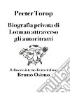 Biografia privata di Lotman attraverso gli autoritrattiIl discorso interno di uno studioso. E-book. Formato EPUB ebook