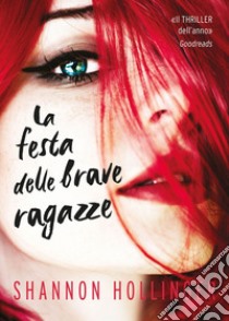 La festa delle brave ragazze. E-book. Formato EPUB ebook di Shannon Hollinger