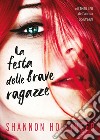 La festa delle brave ragazze. E-book. Formato EPUB ebook