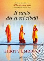 Il canto dei cuori ribelli. E-book. Formato EPUB ebook