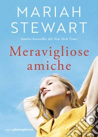 Meravigliose amiche. E-book. Formato EPUB ebook