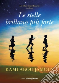 Le stelle brillano più forte. E-book. Formato EPUB ebook