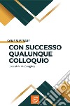 Come superare con successo qualunque colloquio. E-book. Formato EPUB ebook di Joseph V. McCaughey